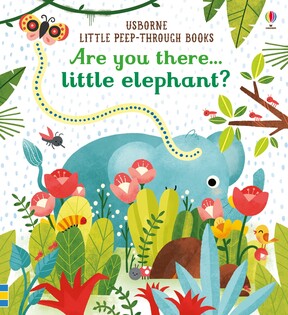 Are You There Little Elephant - Usborne