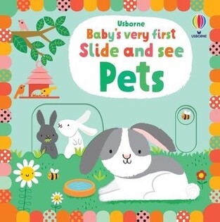 Baby'S Very First Slide And See Pets - Usborne