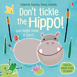 Sound Books - Don't Tickle The Hippo! - Usborne