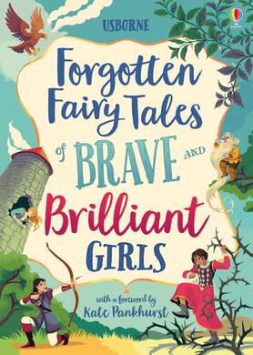 Forgotten Fairy Tales Of Brave And Brilliant Girls - 1