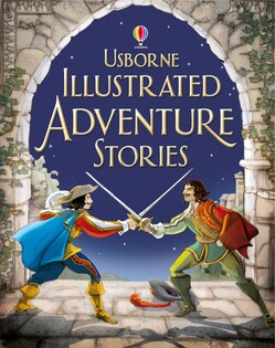 Illustrated Adventure Stories - Usborne