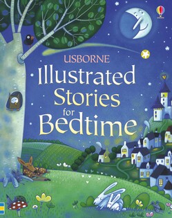 Illustrated Stories For Bedtime - Usborne