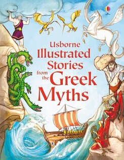 Illustrated Stories Greek Myths - Usborne