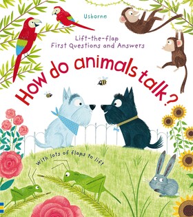 Ltf First Q&A How Do Animals Talk? - Usborne