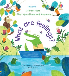 Lift the Flap First Q&A What Are Feelings? - Usborne