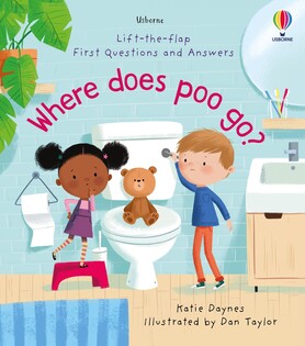 Lift the Flap First Q&A Where Does Poo Go? - 2