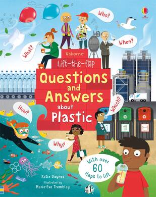 Lift the Flap Questions And Answers About Plastic - 2