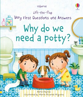 Ltf Vf Q&A Why Do We Need A Potty? - Usborne