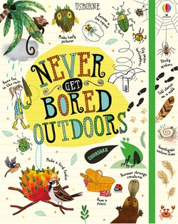 Never Get Bored Outdoors - Usborne