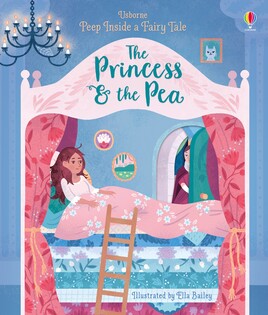 Peep Inside A Fairy Tale Princess & The Pea - Usborne