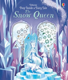 Peep Inside A Fairy Tale Snow Queen - Usborne