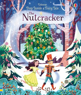 Peep Inside Fairytale The Nutcracker - Usborne