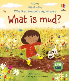 Very First Questions and Answers: What is mud? - Usborne