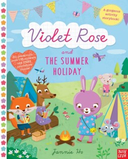 Violet Rose and the Summer Holiday - Nosy Crow