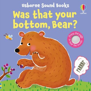 Was That Your Bottom, Bear? - Usborne