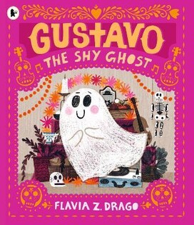 Gustavo The Shy Ghost - Walker Books