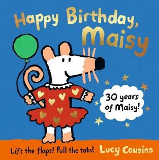 Happy Birthday, Maisy- 30Th Ann - Walker Books