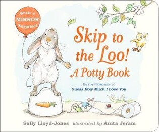 Skip To The Loo! A Potty Book - Walker Books