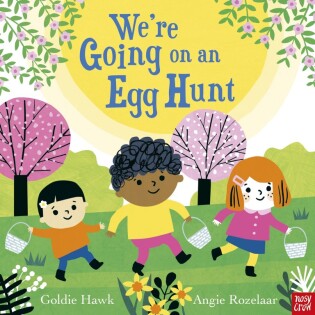 We're Going on an Egg Hunt - Nosy Crow