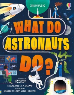 What Do Astronauts Do? - Usborne