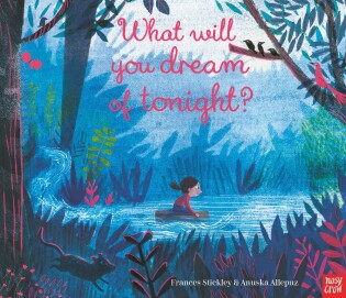 What Will You Dream of Tonight? - Nosy Crow