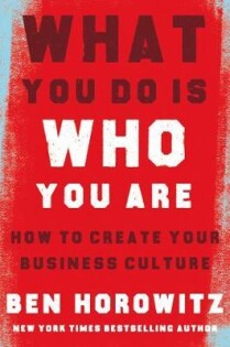 What You Do Is Who You Are(Ben Horowitz) - Harper Collins