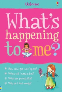 Whats Happening to Me? - Usborne