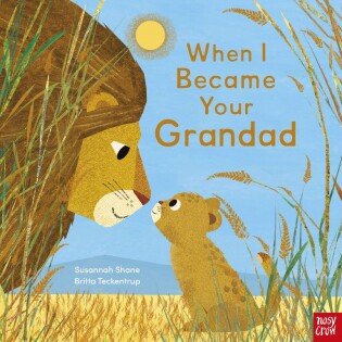 When I Became Your Grandad - Nosy Crow