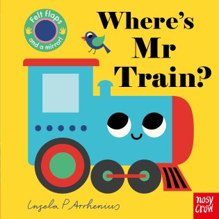 Where's Mr Train? - Nosy Crow