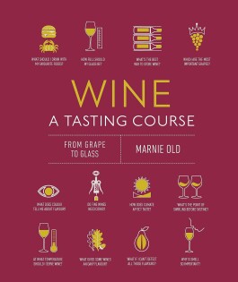 Wine A Tasting Course - Dorling Kindersley