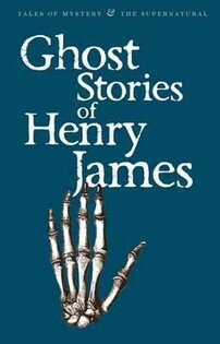 Ghost Stories Of Henry James - Wordsworth