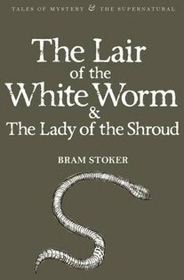 Lair Of The White Worm & The Lady Of - Wordsworth