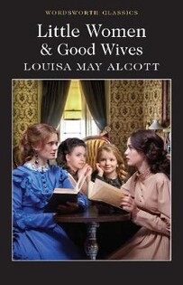 Little Women & Good Wives - Wordsworth