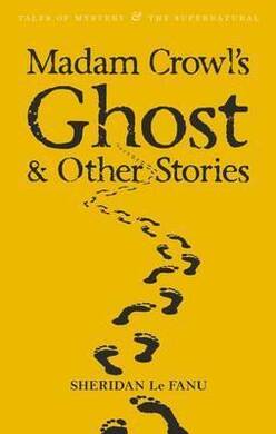 Madam Crowl'S Ghost & Other Stories - 1