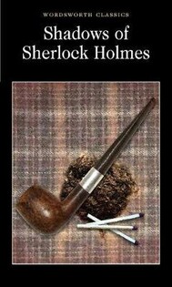 Shadows Of Sherlock Holmes - Wordsworth