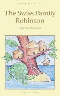 Swiss Family Robinson - Wordsworth