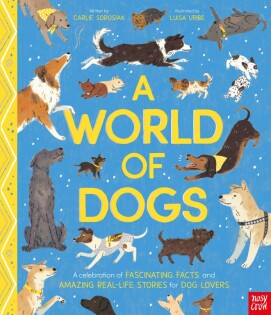 World of Dogs - Nosy Crow