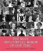 The Most Influential Women Of Our T - White Star Publisher